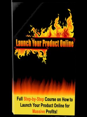 cover image of Launch Your Product Online--How to Profit Online